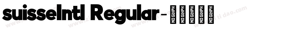 suisseIntl Regular字体转换